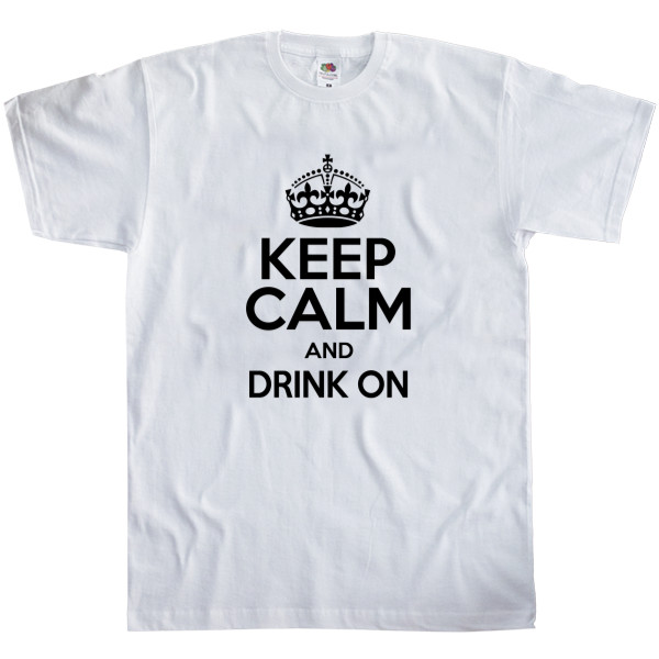 Keep calm and drink on
