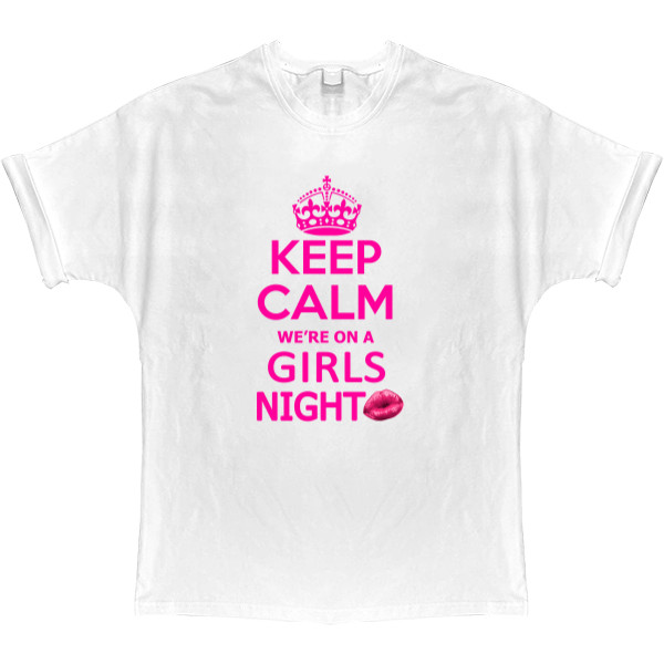 Прикольные надписи - Футболка Оверсайз - Keep calm girls night - Mfest