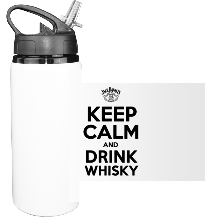 Keep calm and drink whisky