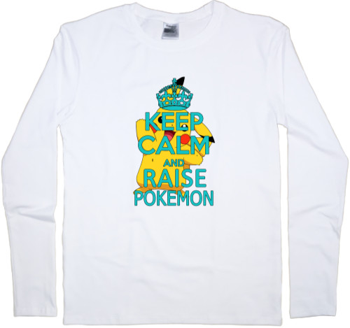 Keep calm and raise pokemon