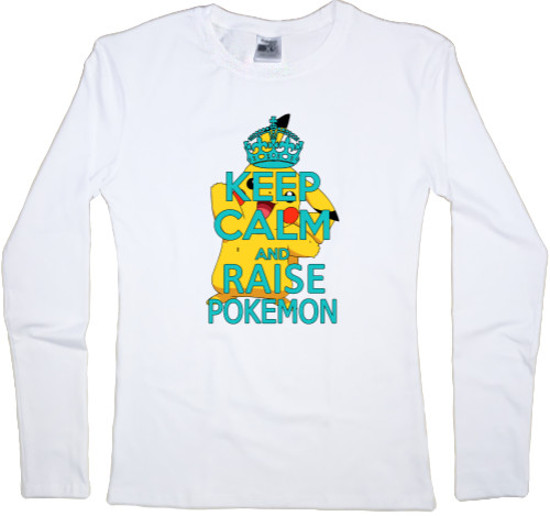 Keep calm and raise pokemon