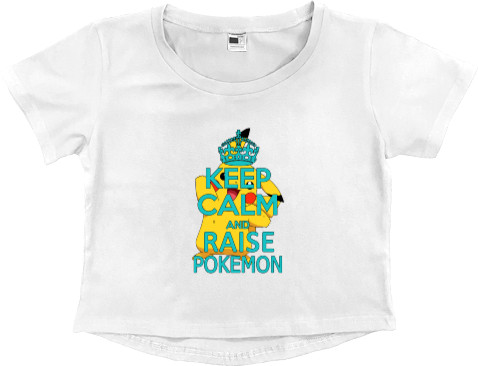 Keep calm and raise pokemon