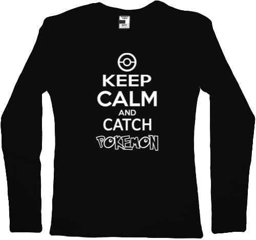 Keep calm and catch pokemon