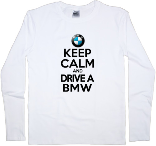 BMW - Men's Longsleeve Shirt - Keep calm and drive a BMW - Mfest