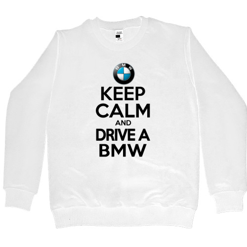 Keep calm and drive a BMW