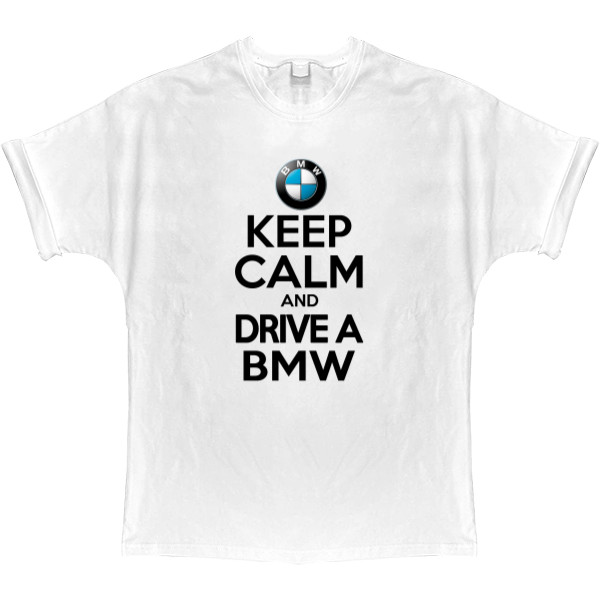 Keep calm and drive a BMW