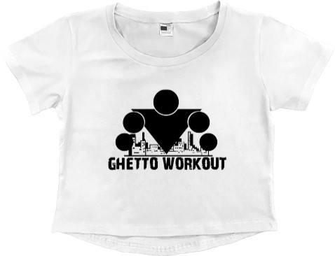 Ghetto workout