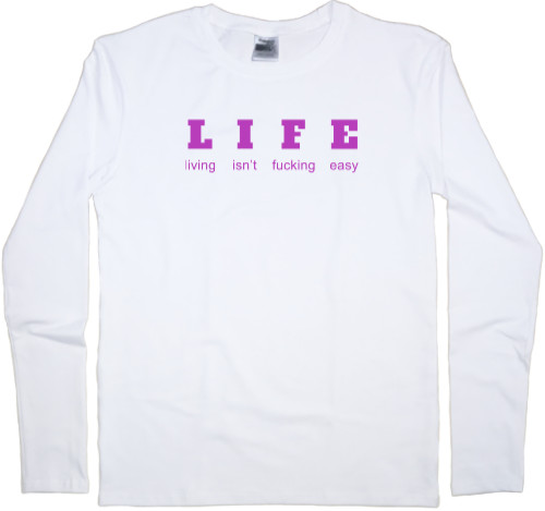 Прикольные надписи - Men's Longsleeve Shirt - LIFE - Mfest