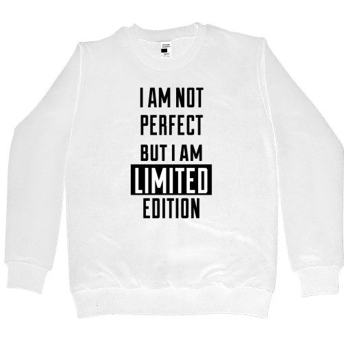 i am not perfect but i'm limited edition