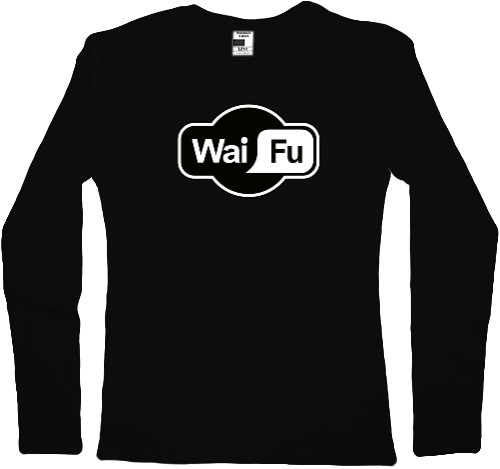 Интернет приколы - Women's Longsleeve Shirt - wai fu - Mfest