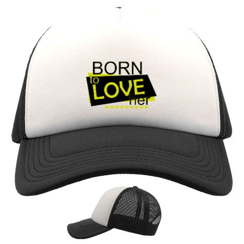 Born to love her