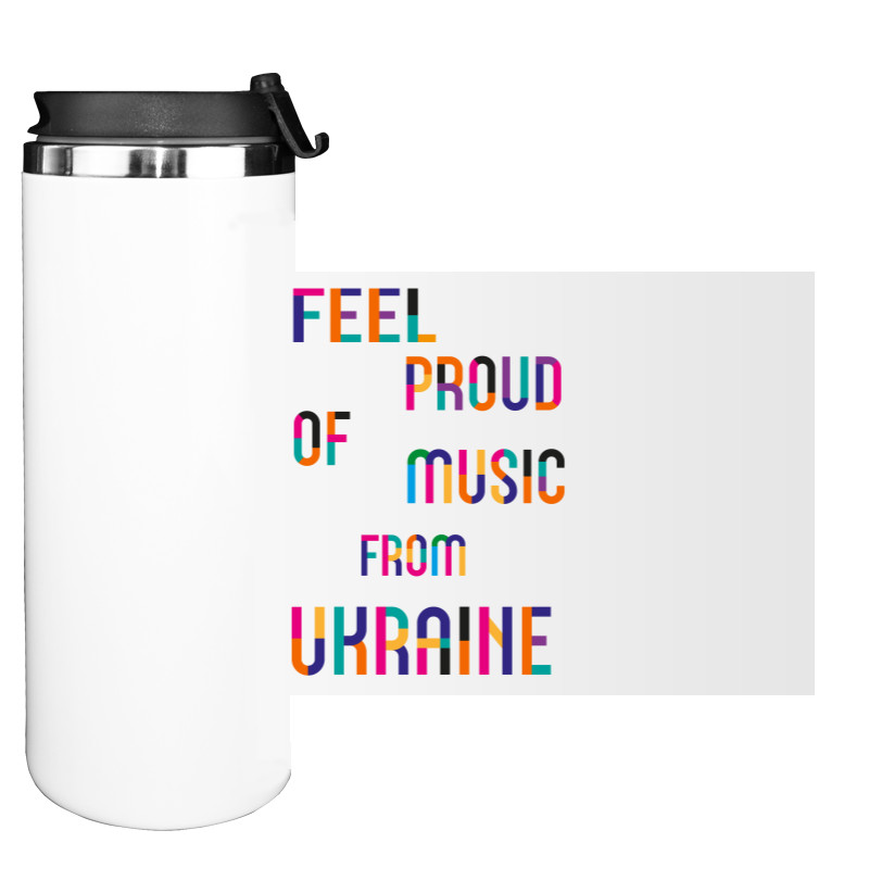 Feel proud of music froom ukraine