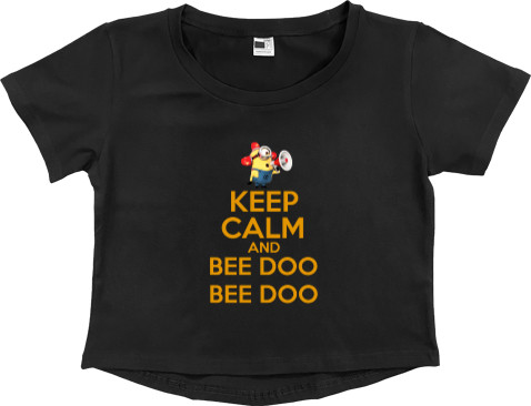 Миньоны - Women's Cropped Premium T-Shirt - Keep calm and bee doo - Mfest