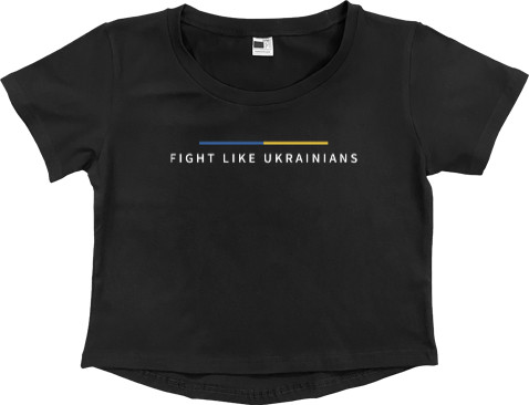 Fight like ukrainians