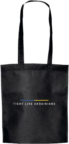 Fight like ukrainians