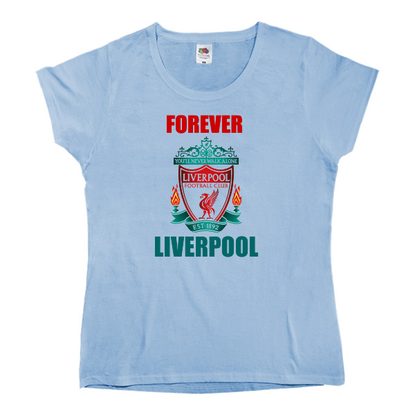 Футбол - Women's T-shirt Fruit of the loom - Forever Liverpool - Mfest