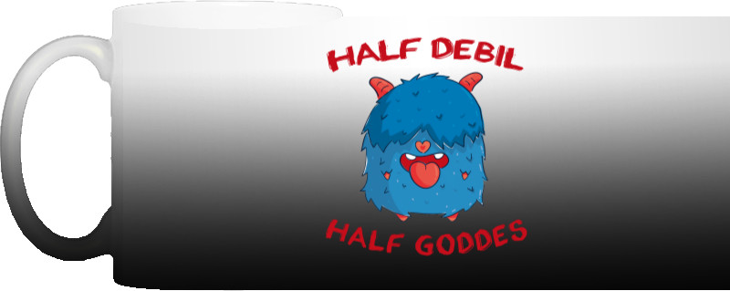 Half debil half goddes