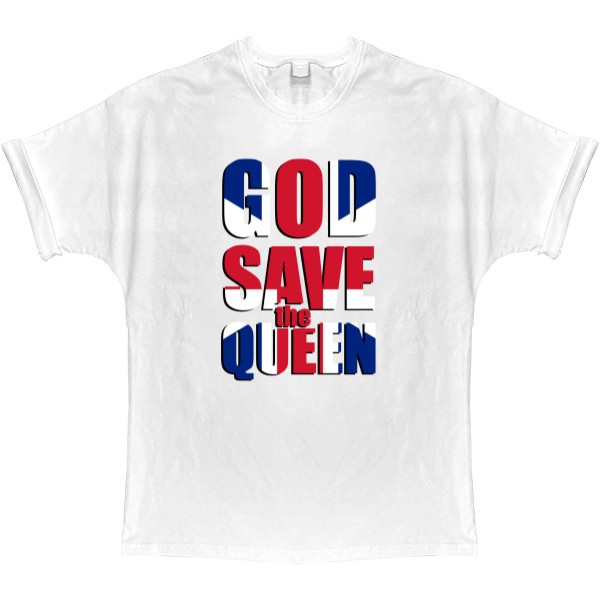 Прикольні написи - Футболка Оверсайз - God Save the Queen - Mfest