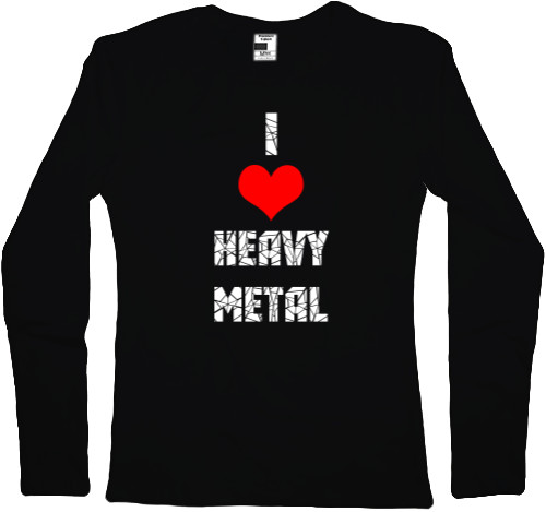 i love heavy metal