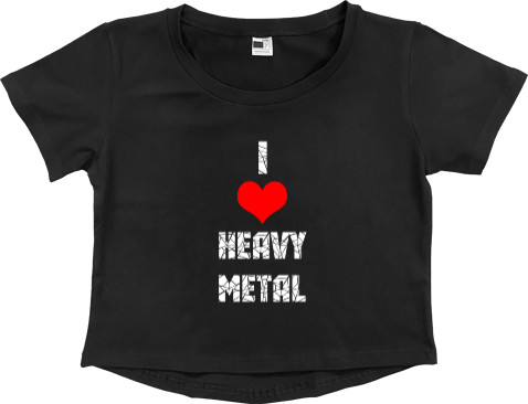 i love heavy metal