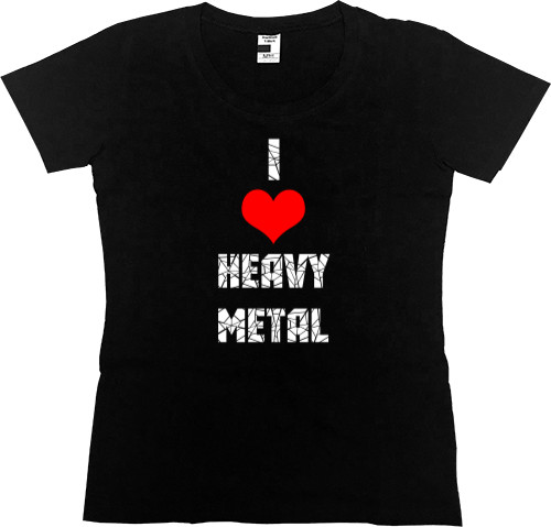 i love heavy metal