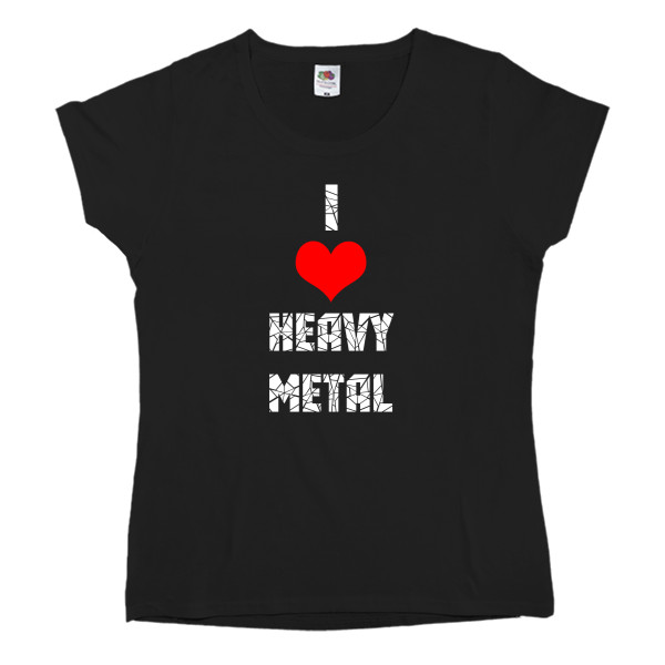 i love heavy metal