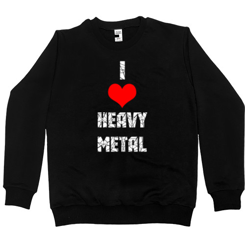 i love heavy metal