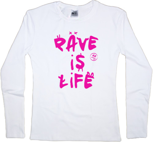 Rave is Life