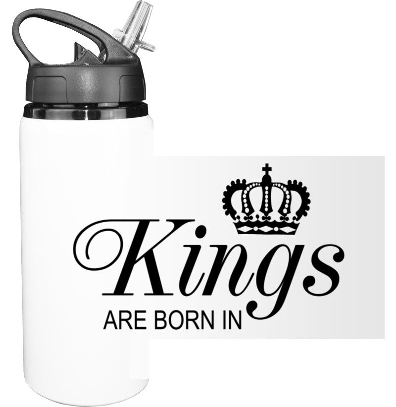 KINGS ARE BORN IN