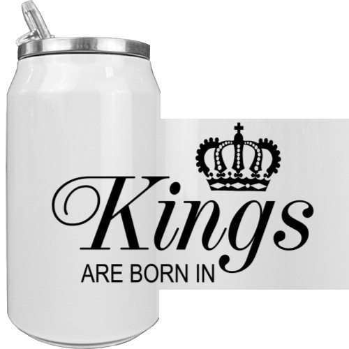 KINGS ARE BORN IN