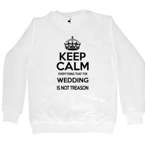Keep calm the wedding is not treason