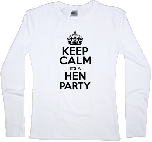 Keep calm It's a hen party