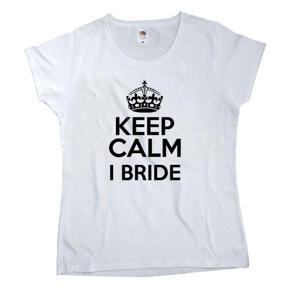 Keep calm I Bride