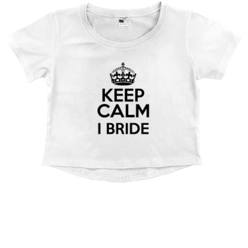 Keep calm I Bride