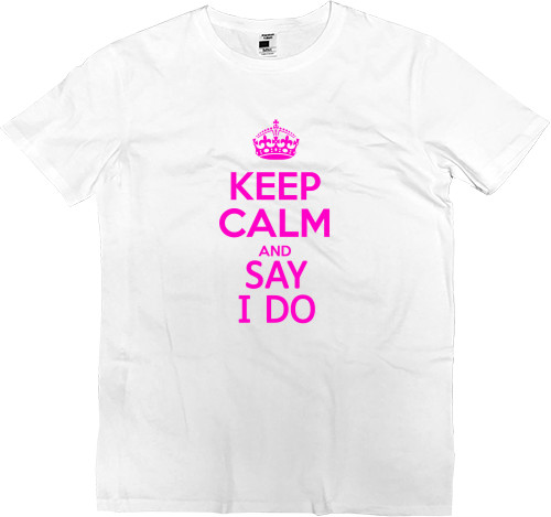 keep calm and say i do
