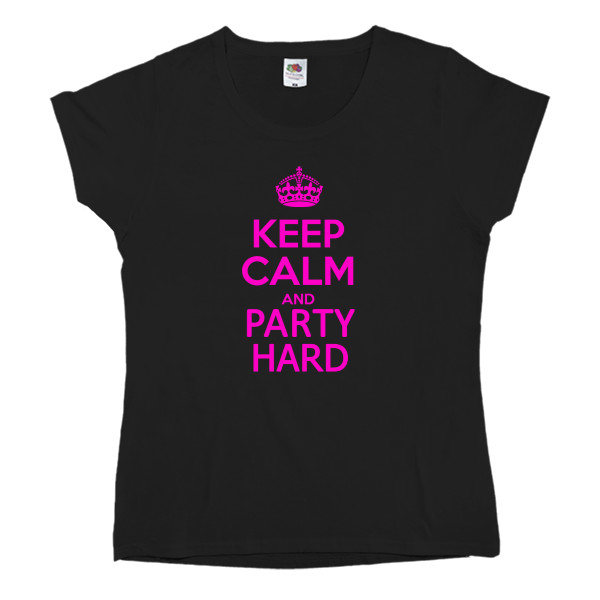 keep calm and party hard