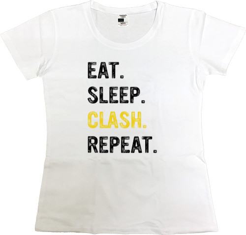 Eat Sleep Clash Repeat