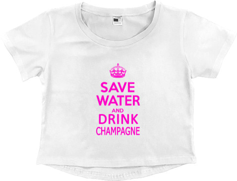 Save water and drink champagne