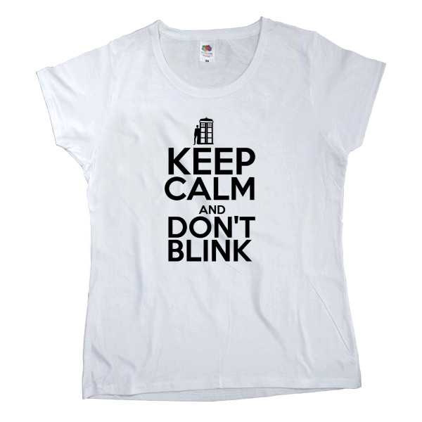 Keep calm and don't blink