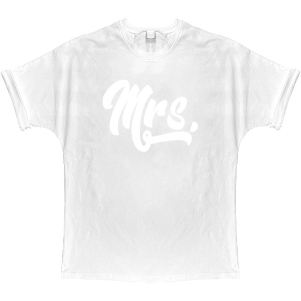 Парные - T-shirt Oversize - Mrs. - Mfest