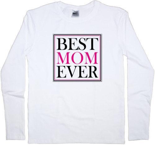 Мама - Men's Longsleeve Shirt - BEST MOM EVER - Mfest