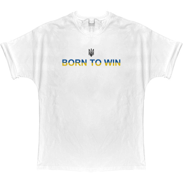 born to win