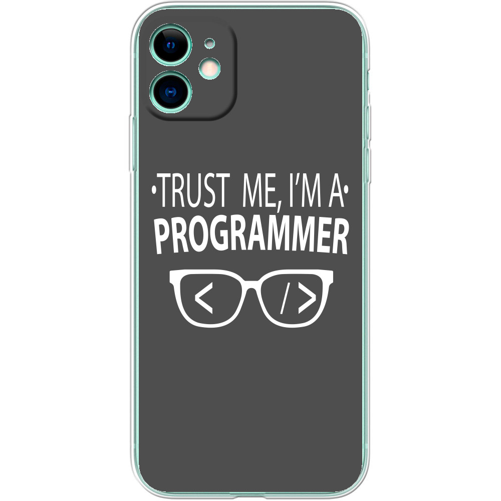 Trust me I'm a programmer