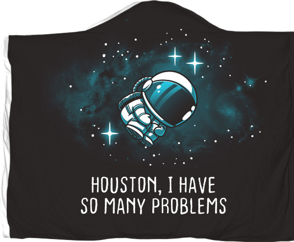 Космос - Плед із капюшоном 3D - Houston i have so many problems - Mfest