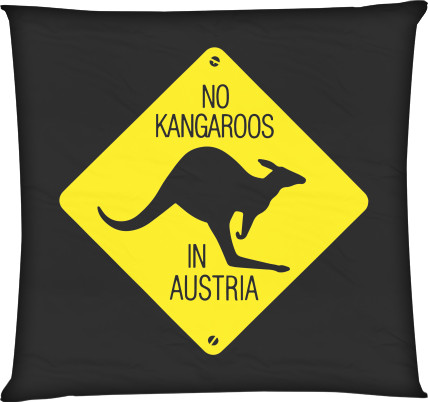 Прикольні картинки - Подушка квадратна - No kangaroos in Austria - Mfest