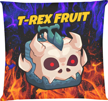 T-Rex Fruit